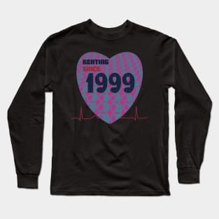 1999 - heart beating since Long Sleeve T-Shirt